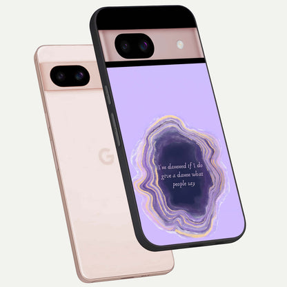  Damned People Quote phone case For Google Pixel 8 showing premium glass back cover with detailed artwork