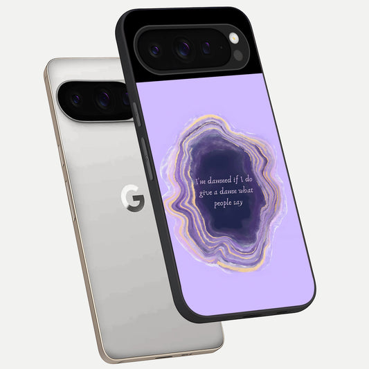  Damned People Quote phone case For Google Pixel 9 Pro showing premium glass back cover with detailed artwork