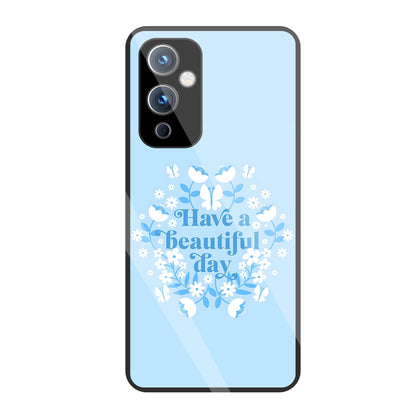 Have A Beautiful Day Blue Glass Case For OnePlus 9