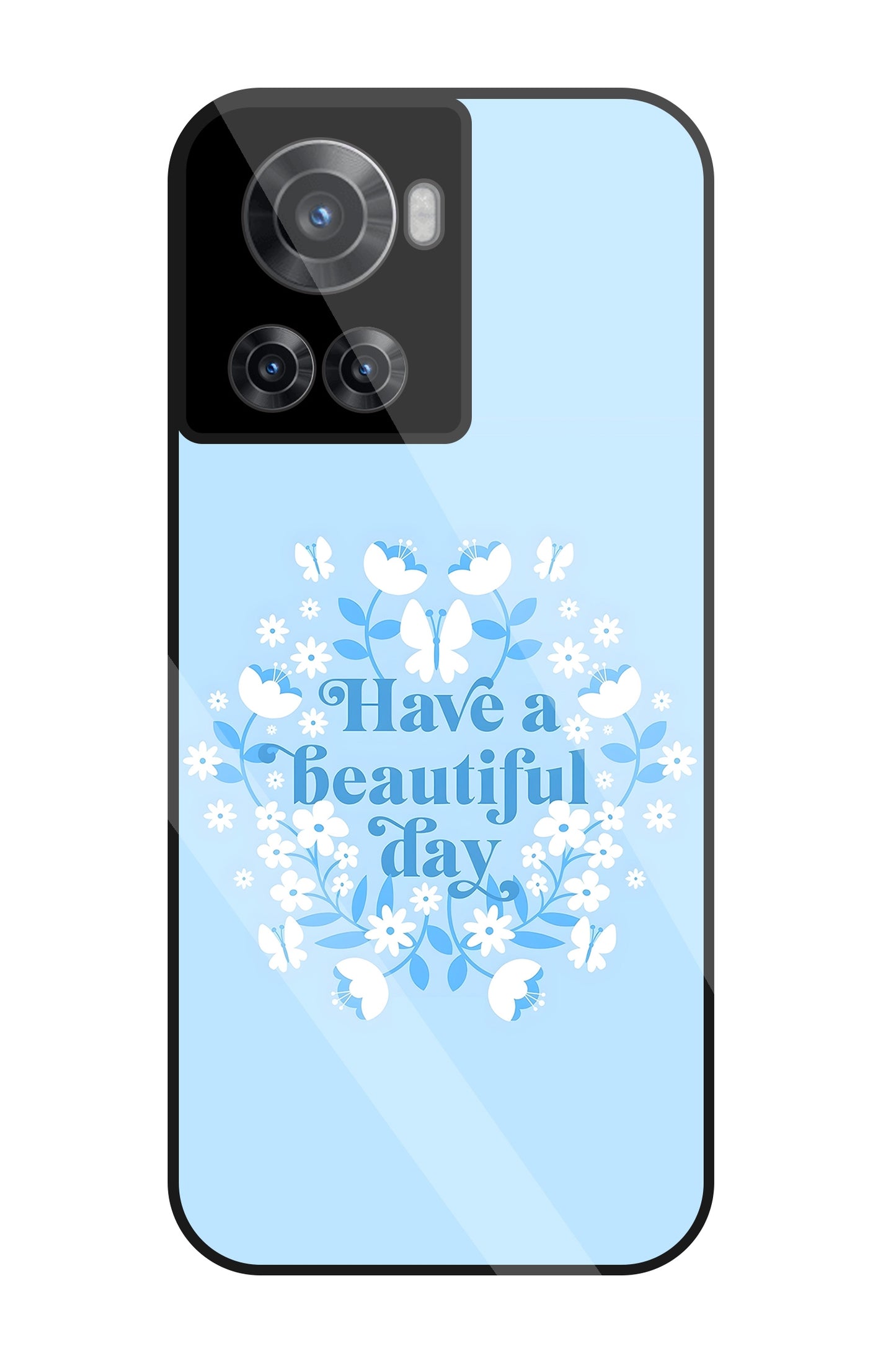 Have A Beautiful Day Blue Glass Case For OnePlus 10R