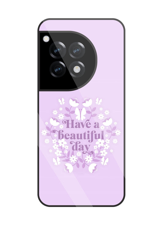 Have A Beautiful Day Pink Glass Case For OnePlus 12R