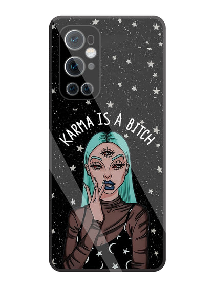 Karma Is A Bitch Glass Case For OnePlus 9 Pro