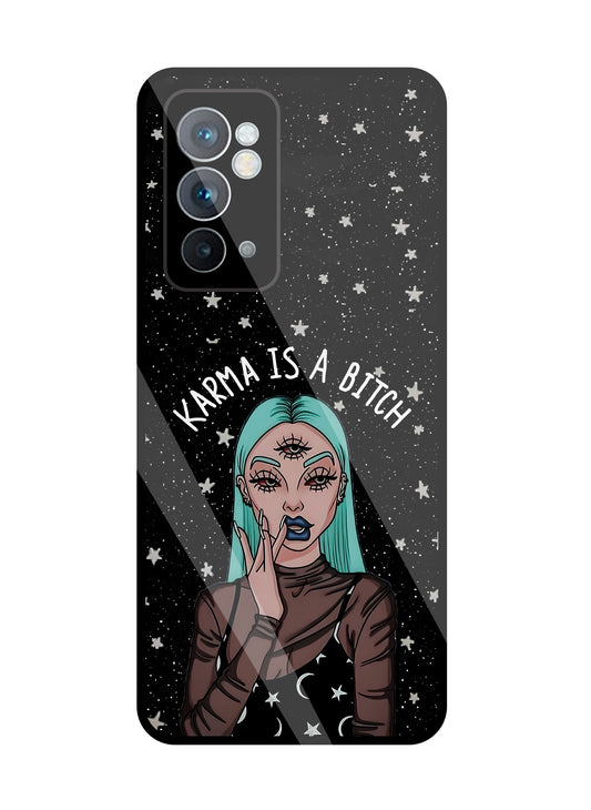 Karma Is A Bitch Glass Case For OnePlus 9RT