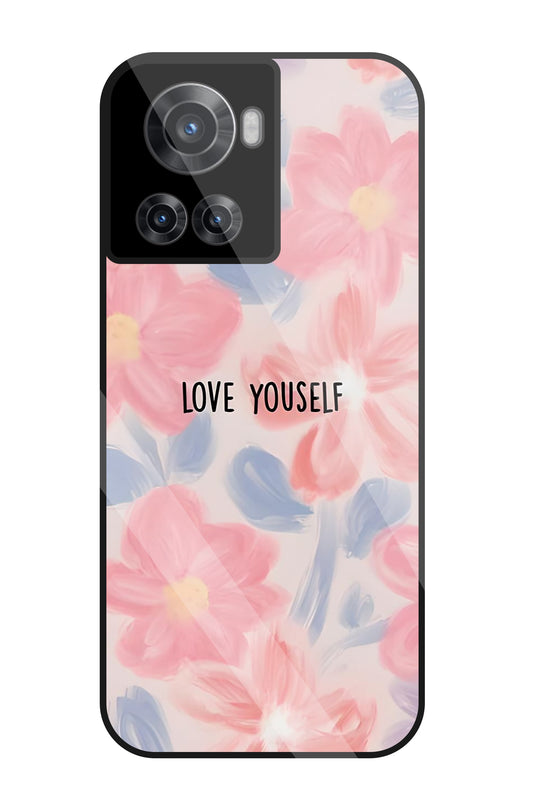 Love Yourself Glass Case For OnePlus 10R