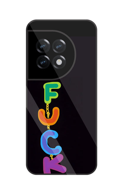 Multicolor Fuck Glass Case For OnePlus 11R