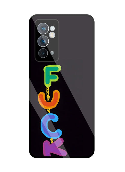 Multicolor Fuck  Glass Case For OnePlus 9RT