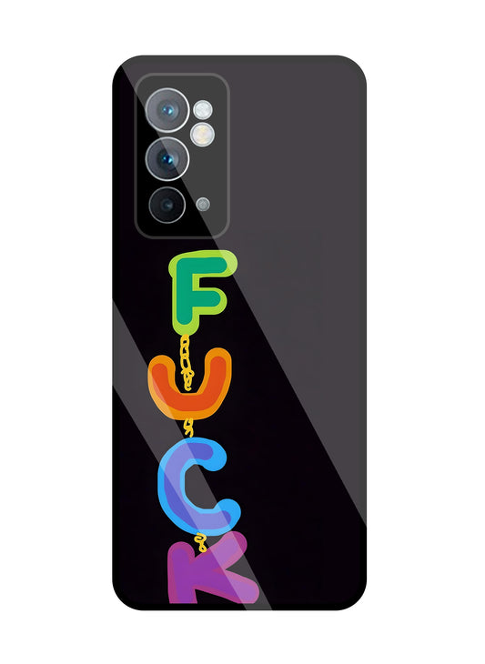 Multicolor Fuck  Glass Case For OnePlus 9RT