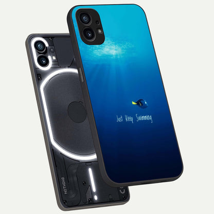  Just Keep Swimming phone case For Nothing Phone 1 showing premium glass back cover with detailed artwork