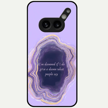  Damned People Quote Glass Case For Nothing Phone 2A Plus back cover – full design glossy printed glass finish