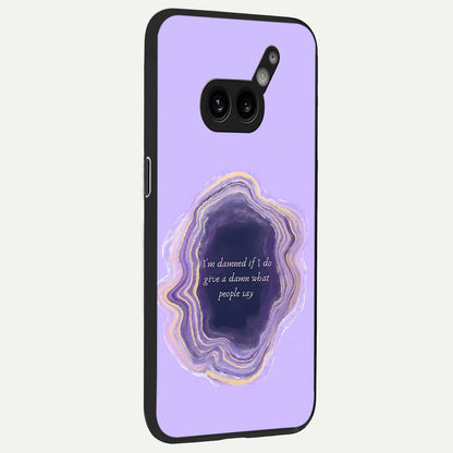  Damned People Quote back cover For Nothing Phone 2A Plus slim fit glass case with vibrant aesthetic design