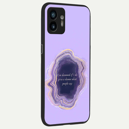  Damned People Quote back cover For Nothing Phone 2 slim fit glass case with vibrant aesthetic design