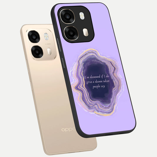  Damned People Quote phone case For Oppo A6  showing premium glass back cover with detailed artwork
