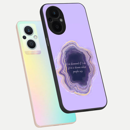  Damned People Quote phone case For Oppo F21 Pro 5G showing premium glass back cover with detailed artwork