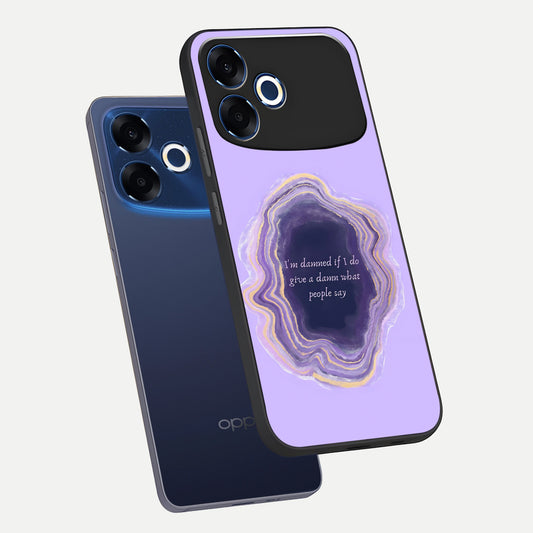  Damned People Quote phone case For Oppo F33 Pro 5G showing premium glass back cover with detailed artwork