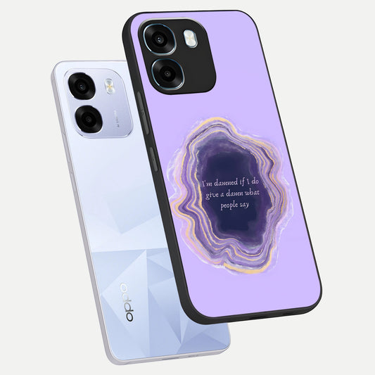  Damned People Quote phone case For Oppo K14 5G showing premium glass back cover with detailed artwork