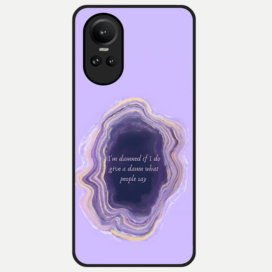  Damned People Quote Glass Case For Oppo Reno 10 back cover – full design glossy printed glass finish
