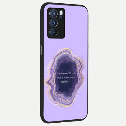  Damned People Quote back cover For Oppo Reno 6 Pro slim fit glass case with vibrant aesthetic design