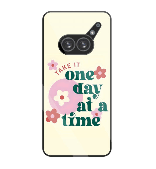 One Day A Good Time glass Case For Nothing Phone 2A