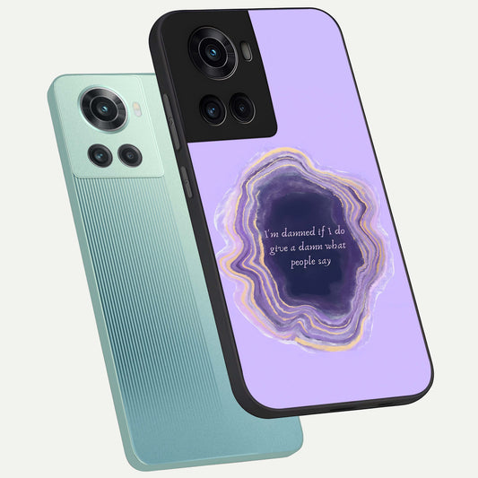  Damned People Quote phone case For OnePlus 10R showing premium glass back cover with detailed artwork