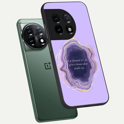  Damned People Quote phone case For OnePlus 11 showing premium glass back cover with detailed artwork