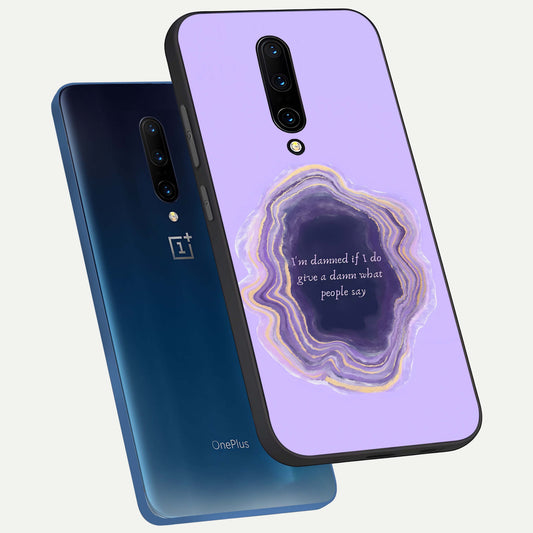  Damned People Quote phone case For OnePlus 7 Pro showing premium glass back cover with detailed artwork