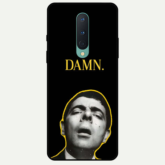  Mr Bean Damn Glass Case For OnePlus 8 back cover – full design glossy printed glass finish