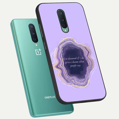  Damned People Quote phone case For OnePlus 8 showing premium glass back cover with detailed artwork