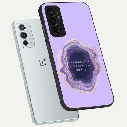  Damned People Quote phone case For OnePlus 9RT showing premium glass back cover with detailed artwork