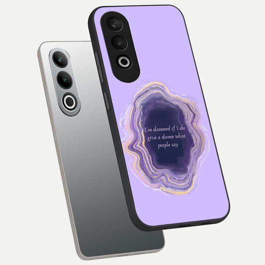  Damned People Quote phone case For Oneplus Nord CE4 showing premium glass back cover with detailed artwork