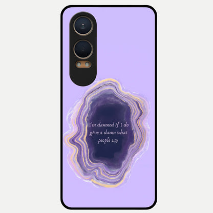  Damned People Quote Glass Case For Oneplus Nord CE4 Lite back cover – full design glossy printed glass finish