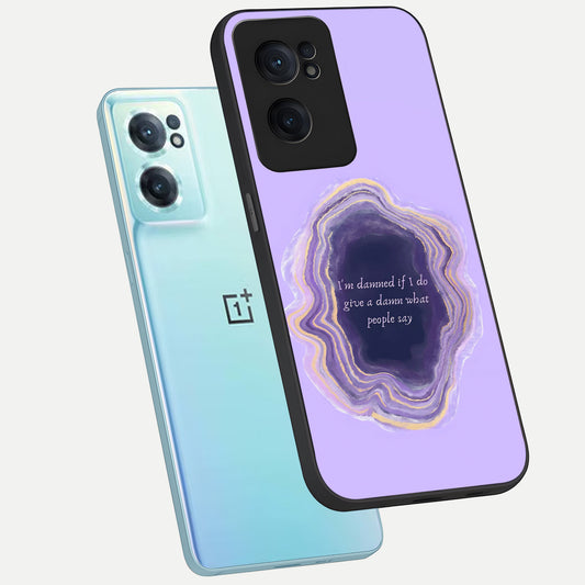  Damned People Quote phone case For Oneplus Nord CE2 showing premium glass back cover with detailed artwork