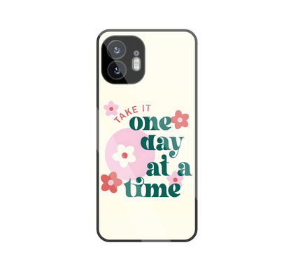 One Day A Good Time Glass Case For Nothing Phone 2