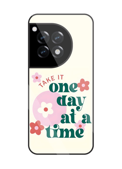 One Day A Good Time Glass Case For OnePlus 12R