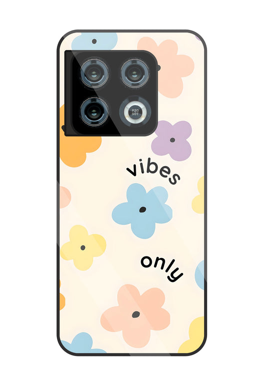 Positive Vibes Only Glass Case For OnePlus 10 Pro
