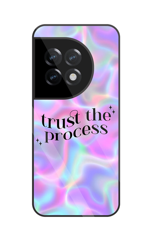 Trust The Process Glass Case For Oneplus 11R