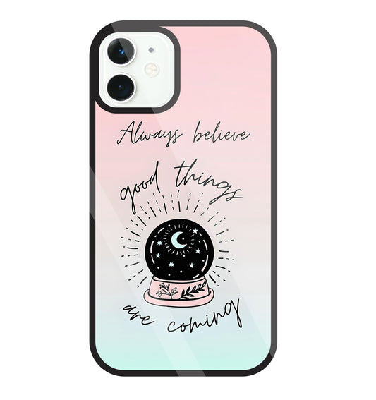 Always Believe Glass Case For Apple iPhone 11
