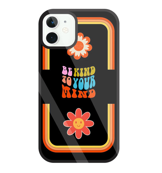 Be Kind To Your Mind Glass Case For Apple iPhone 11