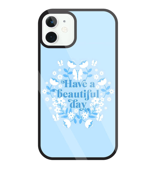 Have A Beautiful Day(Blue) Glass Case For Apple iPhone 11