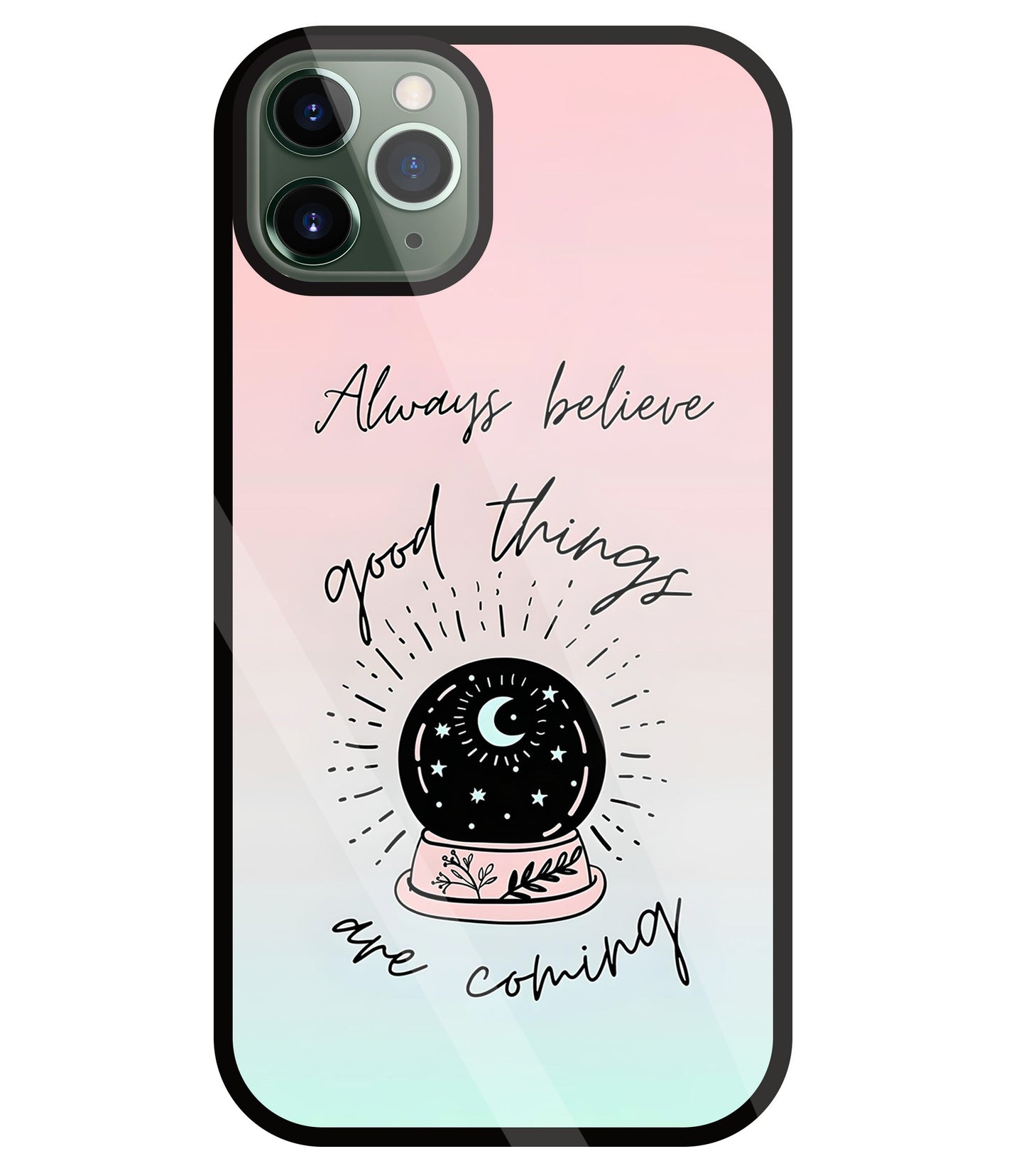 Always Believe Glass Case For Apple iPhone 11 Pro Max