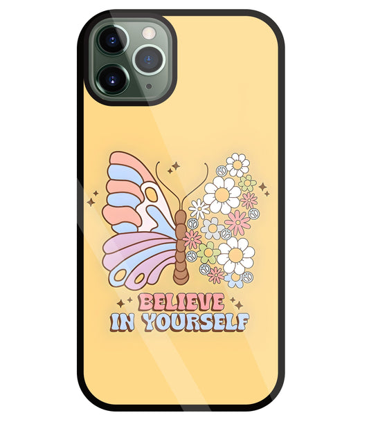 Believe In Yourself Glass Case For Apple iPhone 11 Pro Max