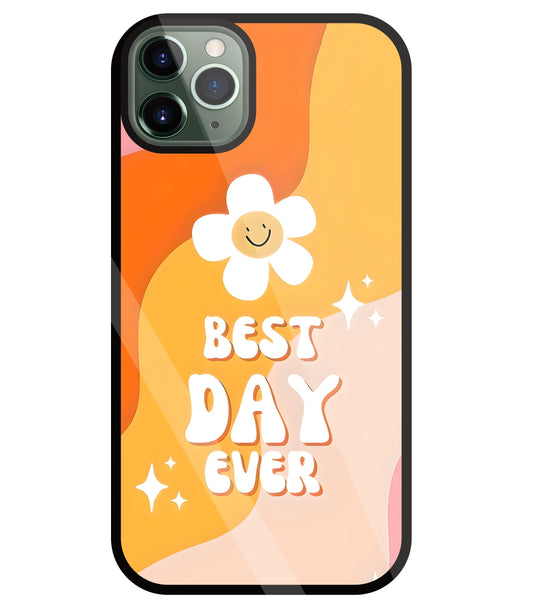 Best Day Ever Glass Case For Apple iPhone 11 Pro Max
