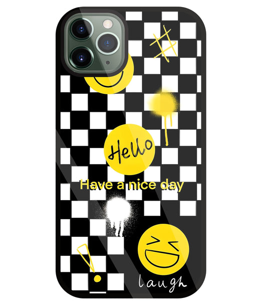 Have A Nice Day Glass Case For Apple iPhone 11 Pro Max