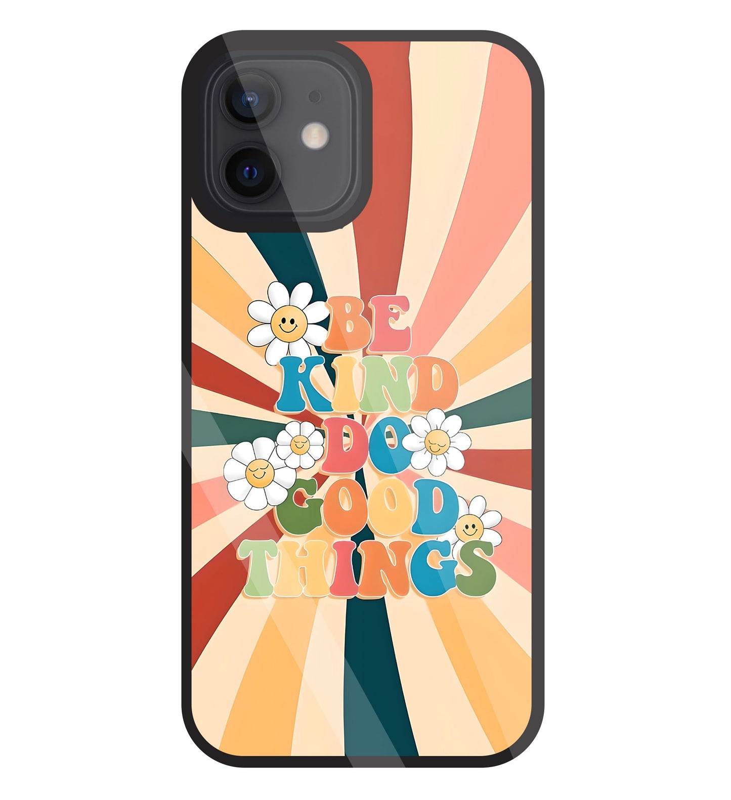Be Kinds Do Good Things Glass Case For Apple iPhone 12