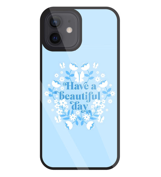 Have A Beautiful Day(Blue) Glass Case For Apple iPhone 12