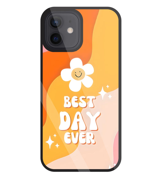 Best Day Ever Glass Case For Apple iPhone 12