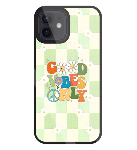 Good Vibes Only Glass Case For Apple iPhone 12