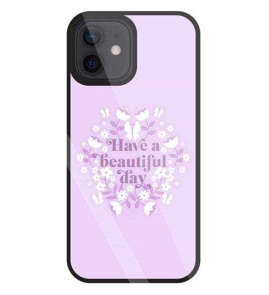 Have A Beautiful Day(Pink) Glass Case For Apple iPhone 12