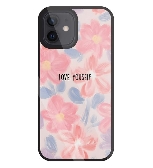 Love Yourself Glass Case For Apple iPhone 12
