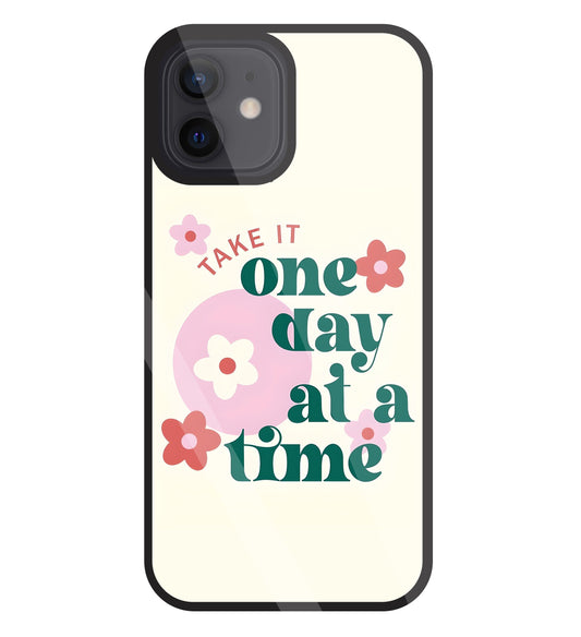 One Day A Good Time Glass Case For Apple iPhone 12