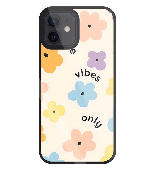 Positive Vibes Only Glass Case For Apple iPhone 12